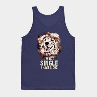 ✿ I`m NOT Single, I have a DOG ✿ Epic Funny Dog Lover Phrase Tank Top